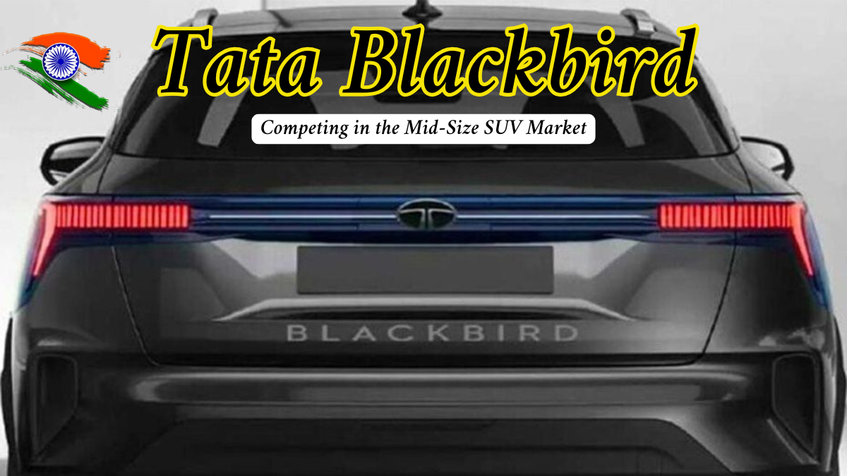 Tata Blackbird: A Bold Entry into the Mid-Size SUV Segment with Luxury and Technology