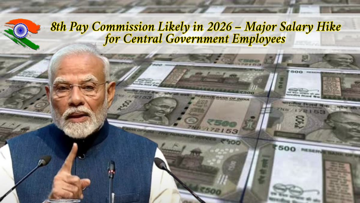 8th Pay Commission Likely in 2026