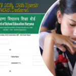 HBSE 10th, 12th Result 2025 Declared