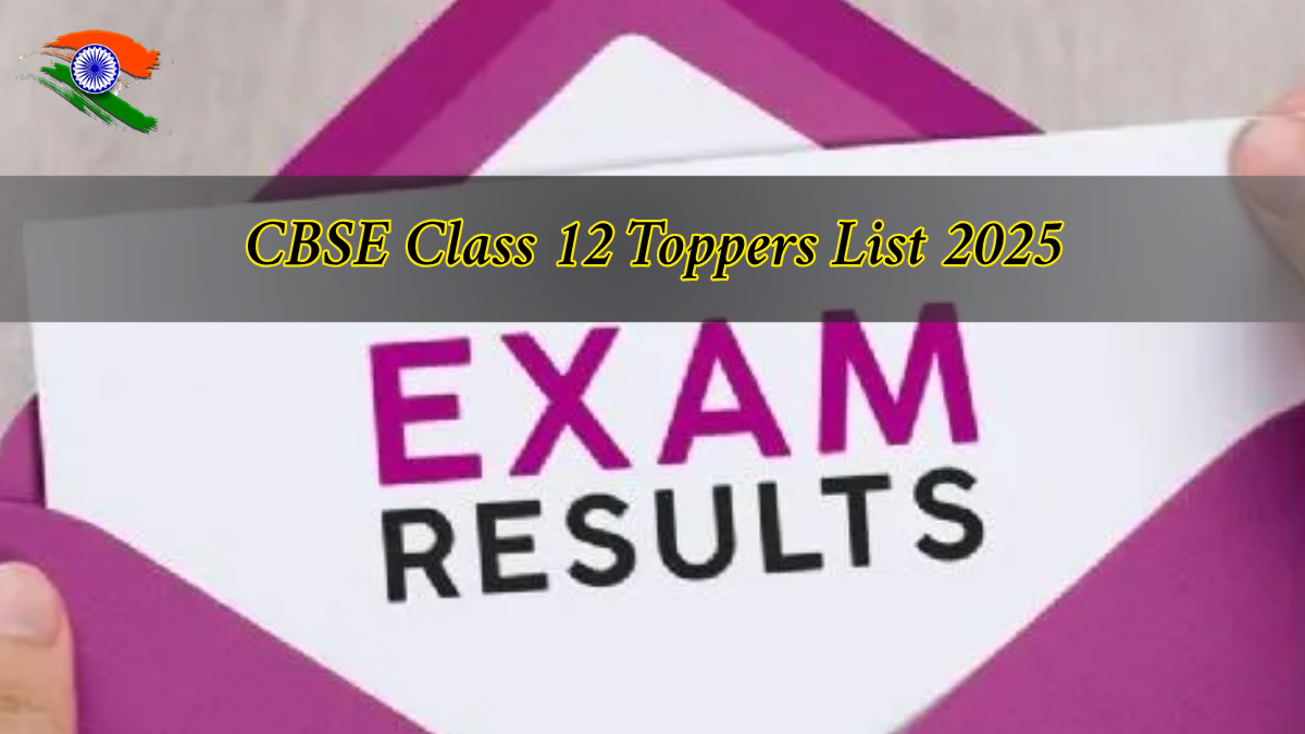 CBSE Class 12 Toppers List 2025
